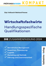 Wirtschaftsfachwirte: Handlungsspezifische Qualifikationen - Reinhard Fresow