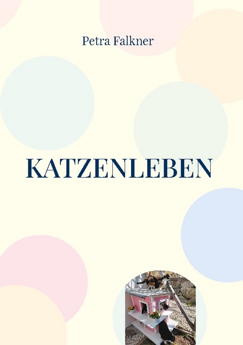 Katzenleben - Petra Falkner