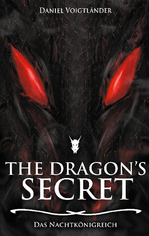 The Dragon's Secret - Daniel Voigtländer