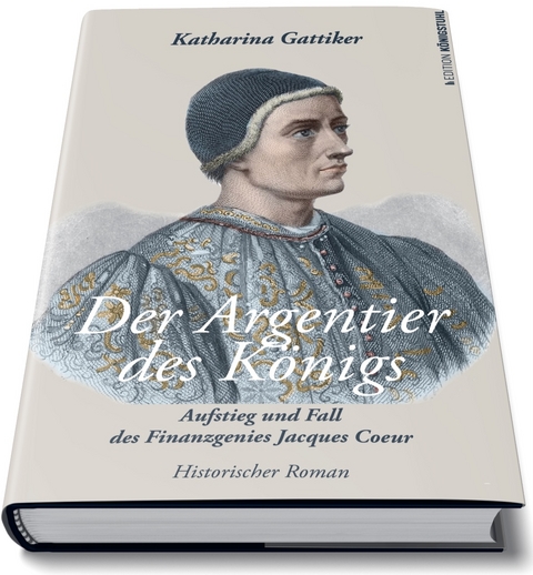 Der Argentier des Königs - Katharina Gattiker