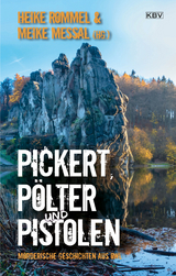 Pickert, Pölter und Pistolen - Christiane Antons, Jan Bobe, Emlin Borkschert, Jörg Czyborra, Andrea Gehlen, Maren Graf, Leo Hansen, Kathrin Heinrichs, Lars Herlinghaus, Christian Jaschinski, Janne Joonsen, Robert C. Marley, Meike Messal, Doris Oetting, Joachim H. Peters, Werner Pfeil, Jürgen Reitemeier, Raiko Relling, Heike Rommel, Anette Schwohl, Wolfram Tewes, Markus Waldhoff, Richard Wiemers