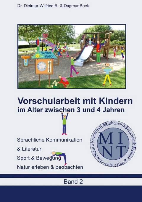 Vorschularbeit mit Kindern im Alter zwischen 3 bis 4 Jahren - Dietmar-Wilfried Buck, Dagmar Buck