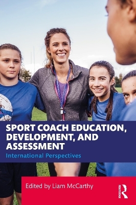 Sport Coach Education, Development, and Assessment - 