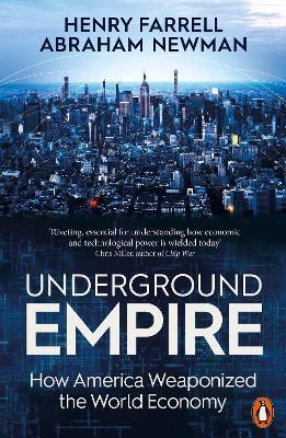 Underground Empire - Henry Farrell, Abraham Newman