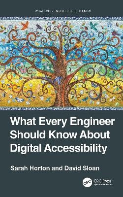 What Every Engineer Should Know About Digital Accessibility - Sarah Horton, David Sloan