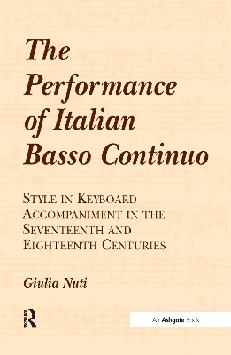 The Performance of Italian Basso Continuo - Giulia Nuti