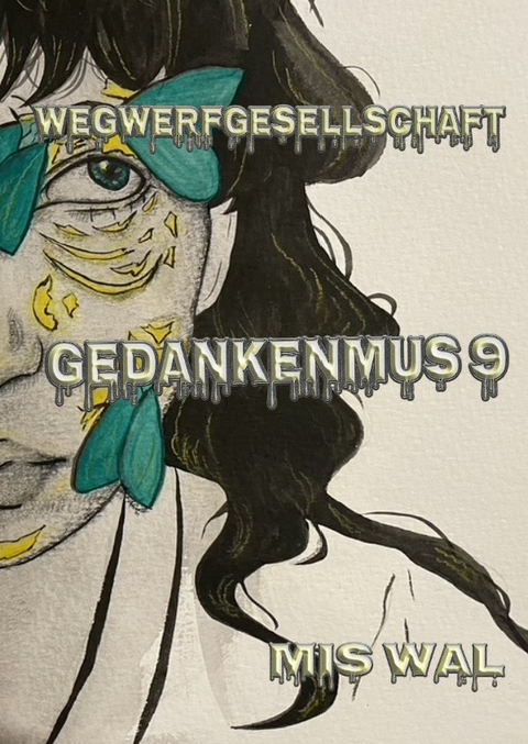 Gedankenmus / Gedankenmus 9 - MIS WAL