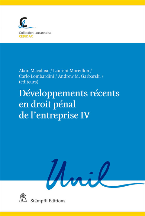 Développements récents en droit pénal de l'entreprise IV - 