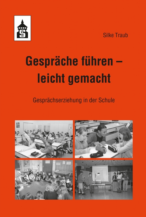 Gespräche führen – leicht gemacht - Silke Traub