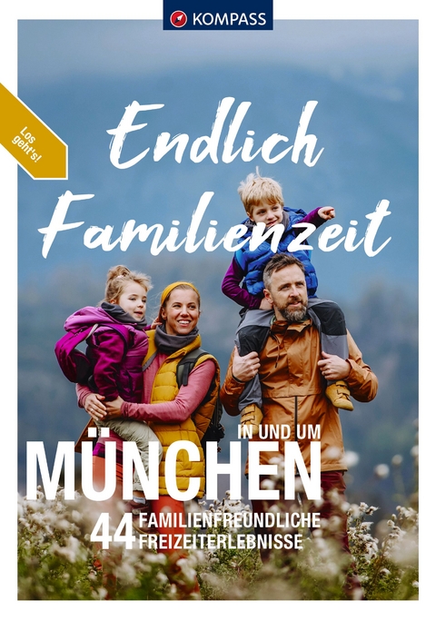 Endlich Familienzeit - in und um München - 