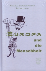 Europa und die Menschheit - Nikolai Sergejewitsch Trubetzkoy