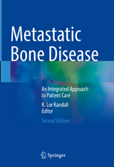 Metastatic Bone Disease - Randall, R. Lor