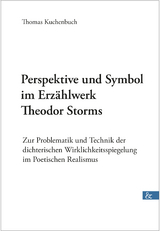 Perspektive und Symbol im Erzählwerk Theodor Storms - Thomas Kuchenbuch