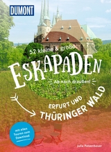 52 kleine & große Eskapaden Erfurt und Thüringer Wald - Julia Patzenhauer