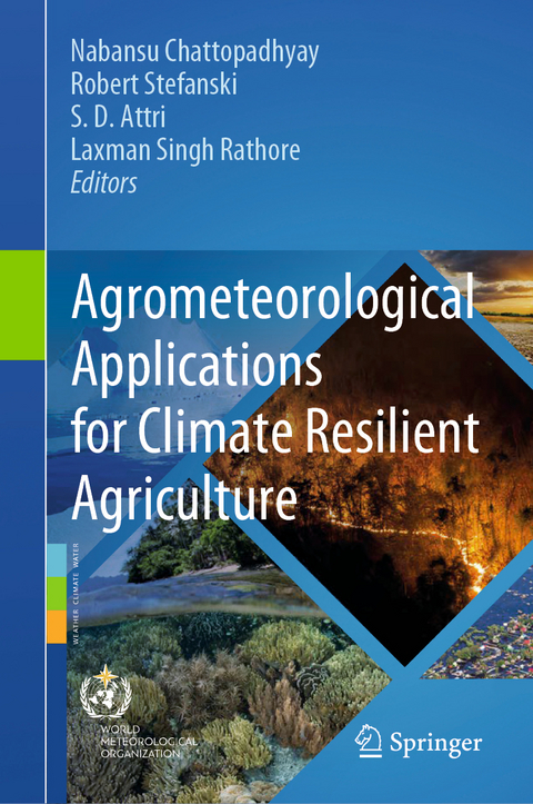 Agrometeorological Applications for Climate Resilient Agriculture - 