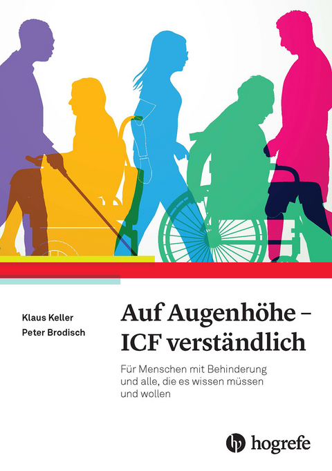 Auf Augenhöhe - ICF verständlich - Klaus Keller, Peter Brodisch