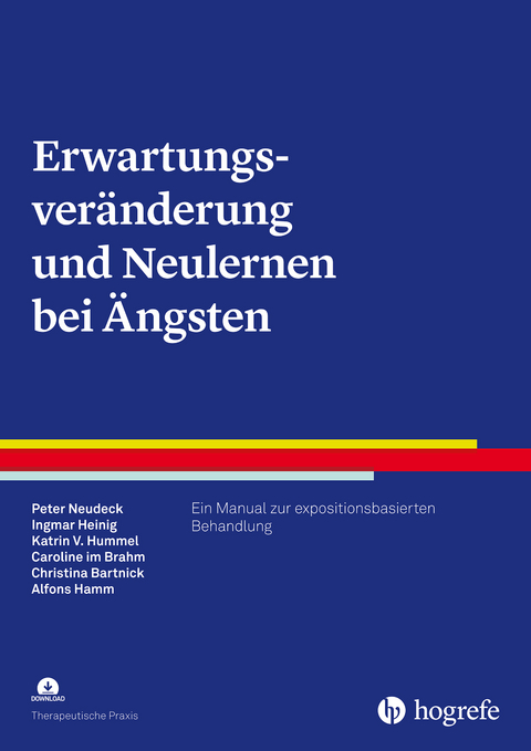 Erwartungsveränderung und Neulernen bei Ängsten - Peter Neudeck, Ingmar Heinig, Katrin Veronika Hummel