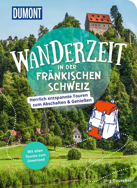 Wanderzeit in der Fränkischen Schweiz - Jörg Dauscher