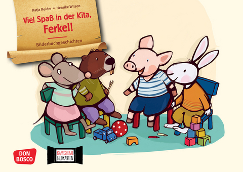 Viel Spaß in der Kita, Ferkel! Kamishibai Bildkartenset - Katja Reider