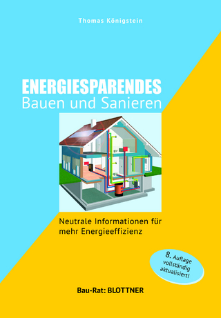 Energiesparendes Bauen und Sanieren - Thomas Königstein