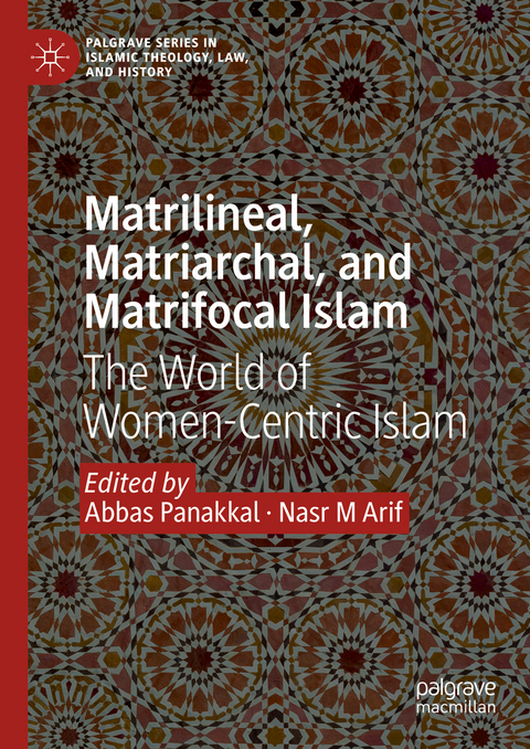 Matrilineal, Matriarchal, and Matrifocal Islam - 