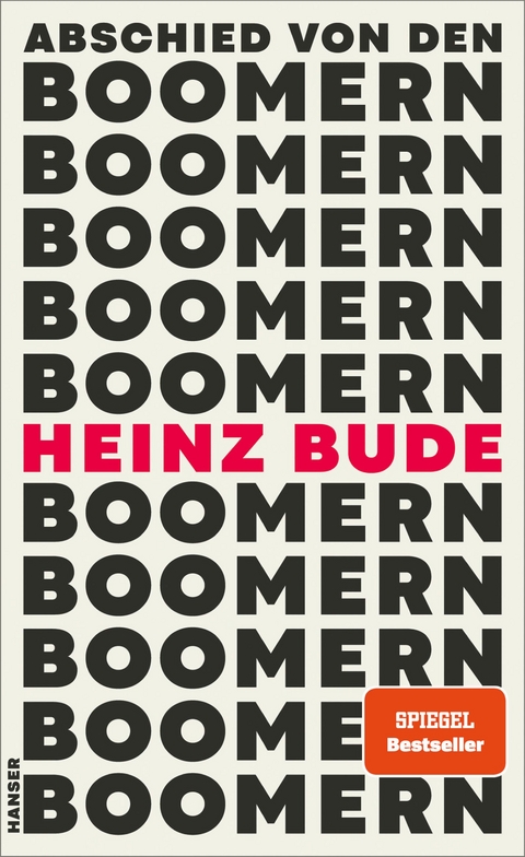 Abschied von den Boomern - Heinz Bude