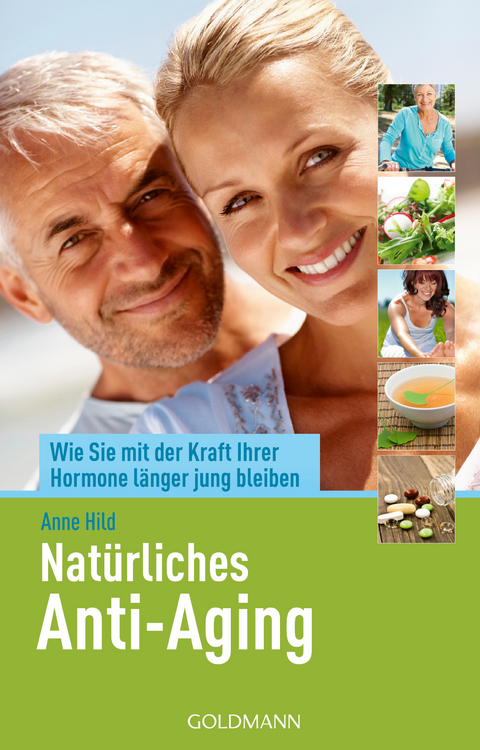 Natürliches Anti-Aging - Anne Hild