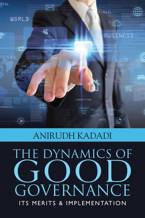 Dynamics of Good Governance -  Anirudh Kadadi