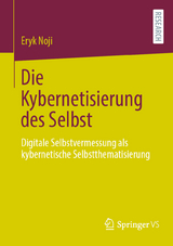 Die Kybernetisierung des Selbst - Eryk Noji