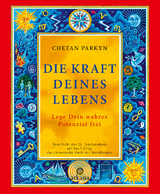 Die Kraft Deines Lebens - Chetan Parkyn