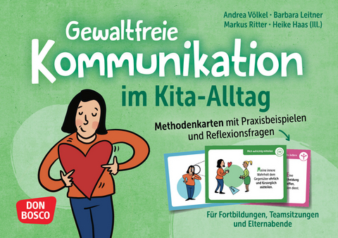 Gewaltfreie Kommunikation im Kita-Alltag - Barbara Leitner, Markus Ritter, Andrea Völkel