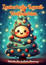 Zauberhafte Kawaii-Weihnachten - Christian Hagen