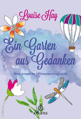 Ein Garten aus Gedanken - Hay, Louise