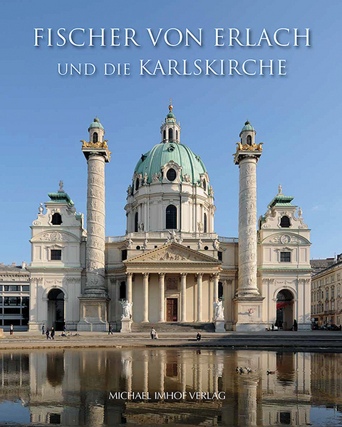 Fischer von Erlach und die Karlskirche - Eric Peters