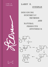 Designing Synthetic Methods and Natural Products Synthesis - Larry E. Overman