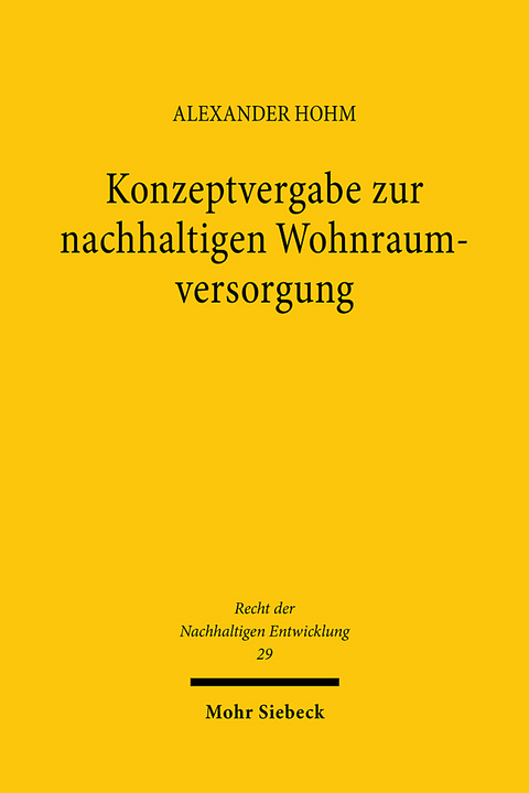 Konzeptvergabe zur nachhaltigen Wohnraumversorgung - Alexander Hohm