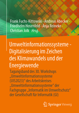 Umweltinformationssysteme - Digitalisierung im Zeichen des Klimawandels und der Energiewende - Frank Fuchs-Kittowski; Andreas Abecker; Friedhelm Hosenfeld …