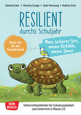 Resilient durchs Schuljahr: Mein sicherer Ort, meine Gefühle, meine Sinne, m. 1 Beilage - Hanna Acker, Dorena Genge, Julia Hornung, Andrea Zran