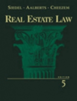 Real Estate Law - Siedel, George J.; Aalberts, Robert; Cheezem, Janis