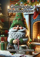 Gnomische Weihnachten - Diana Kluge