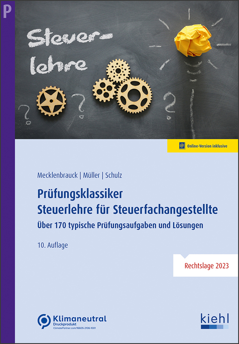 Prüfungsklassiker Steuerlehre für Steuerfachangestellte - Christian Mecklenbrauck, Peter Volker Müller, Heiko Schulz