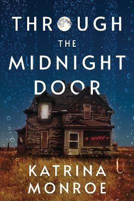 Through the Midnight Door - Katrina Monroe