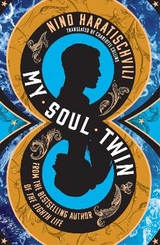 My Soul Twin - Haratischvili, Nino