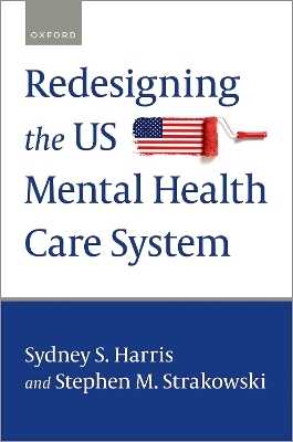 Redesigning the US Mental Health Care System - 