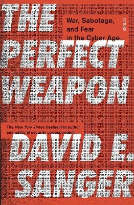 The Perfect Weapon - David E. Sanger