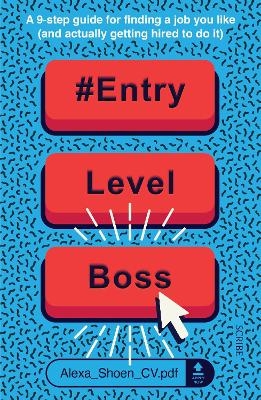 #ENTRYLEVELBOSS - Alexa Shoen