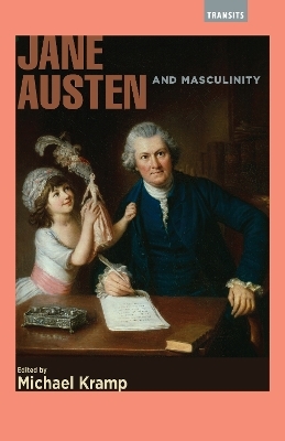 Jane Austen and Masculinity - 