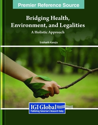 Bridging Health, Environment, and Legalities - 