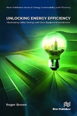 Unlocking Energy Efficiency - Brown, Roger