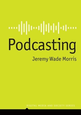 Podcasting - Jeremy Wade Morris